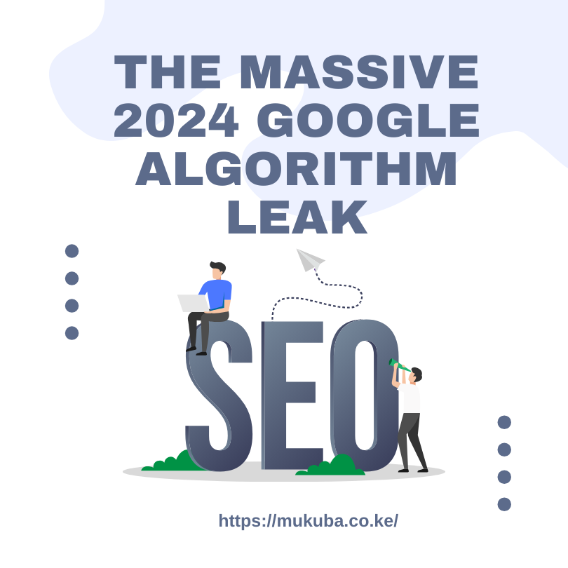 The Massive 2024 Google Algorithm Leak